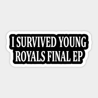 i Survived Young Royals Final Ep Sticker